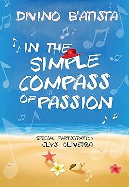 Capa do livro In The Simple Compass of Passion