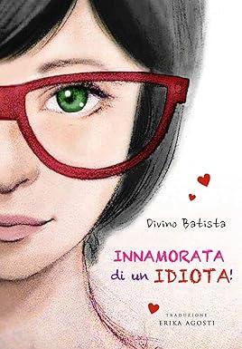 Capa do livro Innamorata di un IDIOTA!
