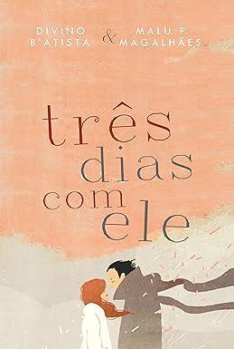 Capa do livro Três Dias Com Ele