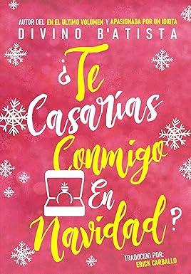 Capa do livro ¿Te casarías conmigo en Navidad?