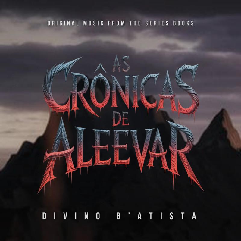 Capa do álbum As Crônicas de Aleevar: Music Score From The Books In The Series 1-2